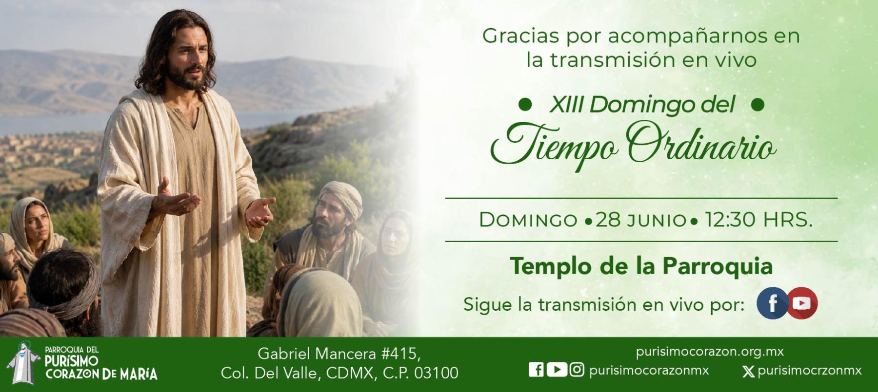 Santa Misa: XIII Domingo del Tiempo Ordinario