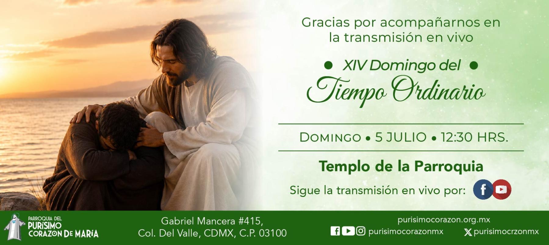 Santa Misa: XIV Domingo del Tiempo Ordinario Santa Misa: XIV Domingo del Tiempo Ordinario