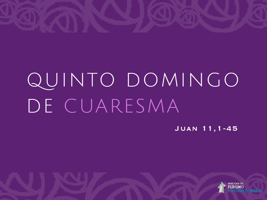 Domingo 29 de Marzo de 2020 5o de Cuaresma