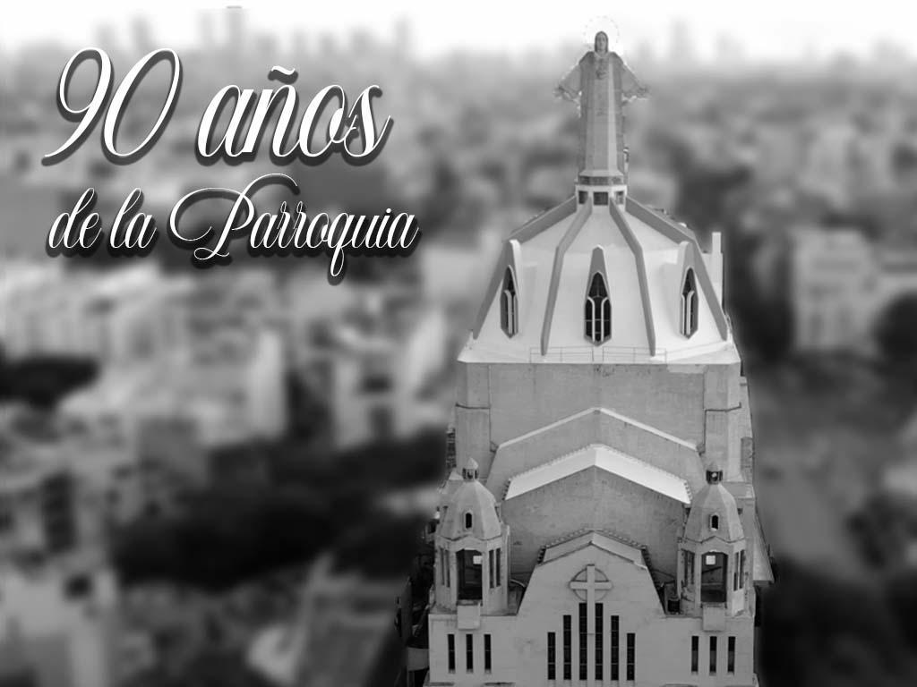Hace 90 a&ntilde;os ... naci&oacute; la Parroquia (2)